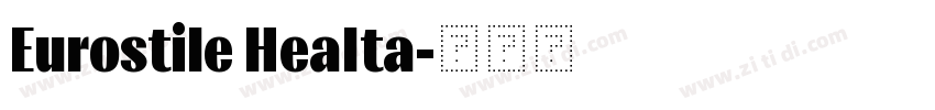 Eurostile HeaIta字体转换 Eurostile HeaIta字体转换